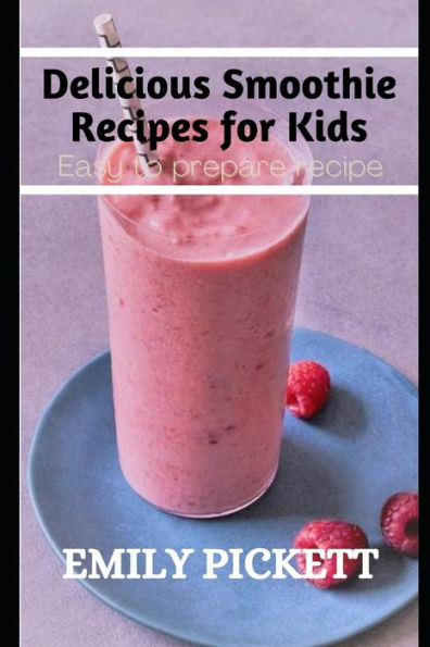 Barnes and Noble Delicious Smoothie Recipe for Kids: Easy to prepare reicpe  | The Summit