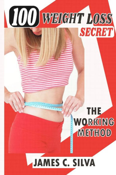 100 weight loss secret: The working method