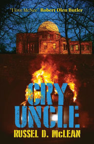 Title: Cry Uncle, Author: Russel D McLean