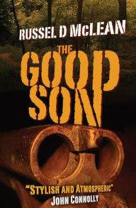 Title: The Good Son, Author: Russel D McLean