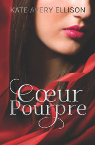 Title: Cour Pourpre, Author: Kate Avery Ellison