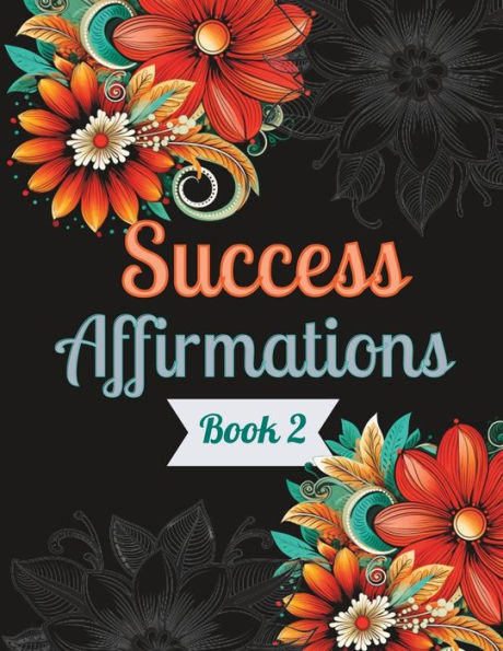 Success Affirmations Book 2