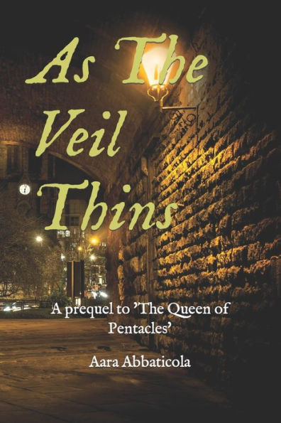 As The Veil Thins: A prequel to 'The Queen of Pentacles'