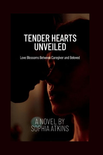 TENDER HEARTS UNVEILED: Love Blossoms Between Caregiver and Beloved