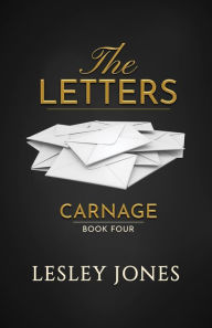 Title: The Letters: A Carnage Novella, Author: Lesley Jones