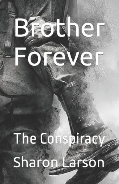 Brother Forever: The Conspiracy