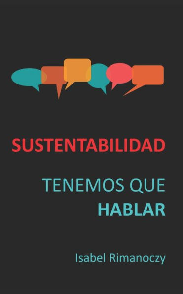 Sustentabilidad: Tenemos que hablar