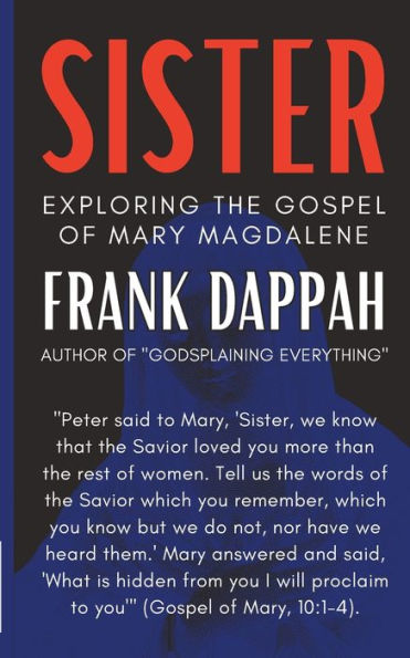 Sister: Exploring The Gospel of Mary Magdalene