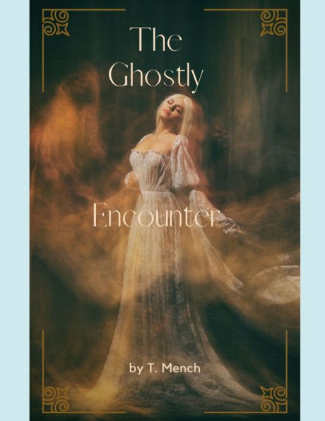The Ghostly Encounter