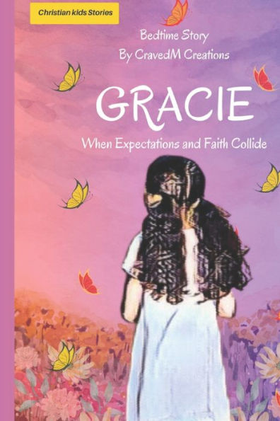 GRACIE: When Expectations and Faith Collide