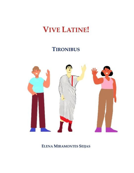 Vive Latine!: Tironibus