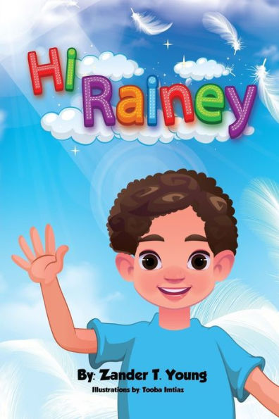 Hi Rainey: In Memory of A Daughter, Sister and Loved One