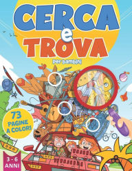 Title: Cerca e Trova per Bambini: Libro di Enigmistica per Bambini di 3-4-5-6 Anni, Author: Originale Educ