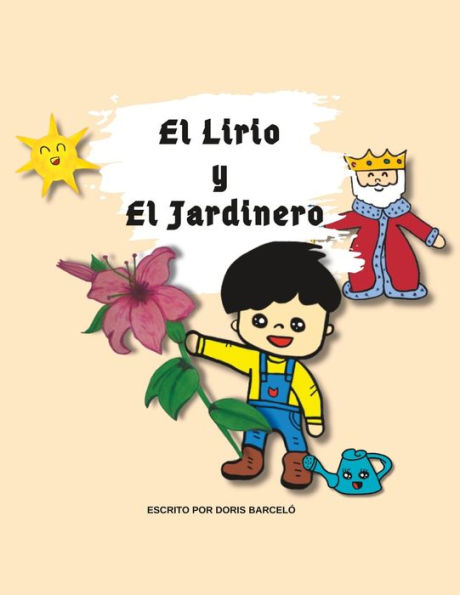 El Lirio y El Jardinero: Cuento Infantil con Valores