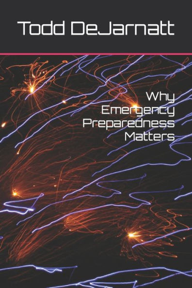 Why Emergency Preparedness Matters