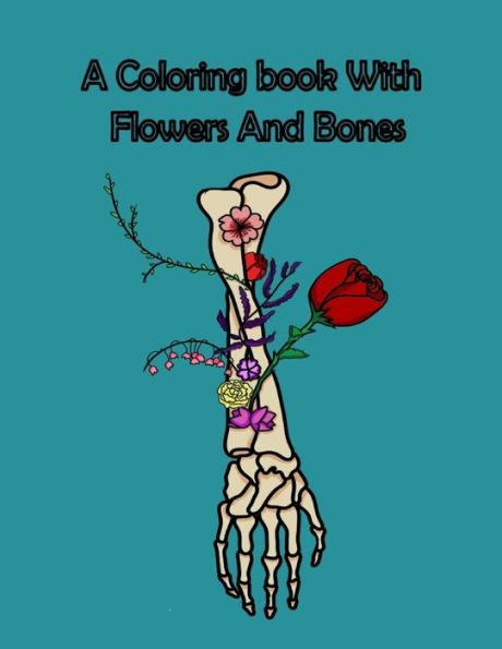 A Coloring Book With Flowers and Bones