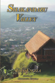 Title: Shakandazu Valley, Author: Theo Engela