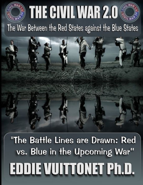 The Civil War 2.0: Red vs Blue in the Upcoming War