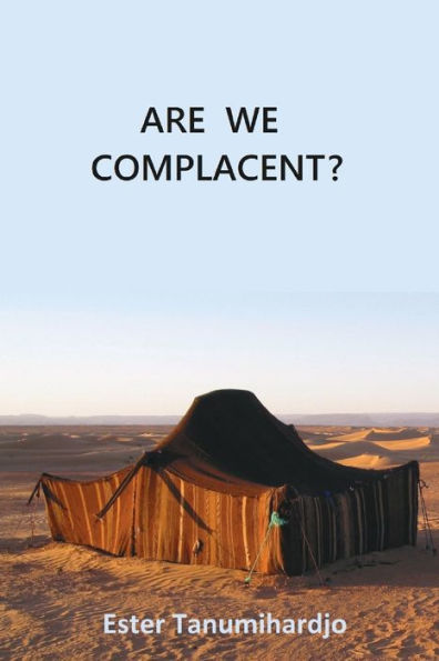 Are We Complacent?