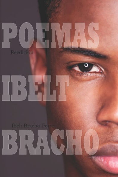Poemas Ibelt Bracho Reedición
