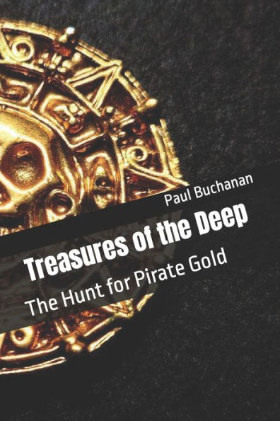 Treasures of the Deep: The Hunt for Pirate Gold