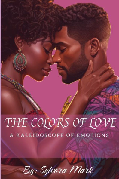 The Colors of Love: A Kaleidoscope of Emotions