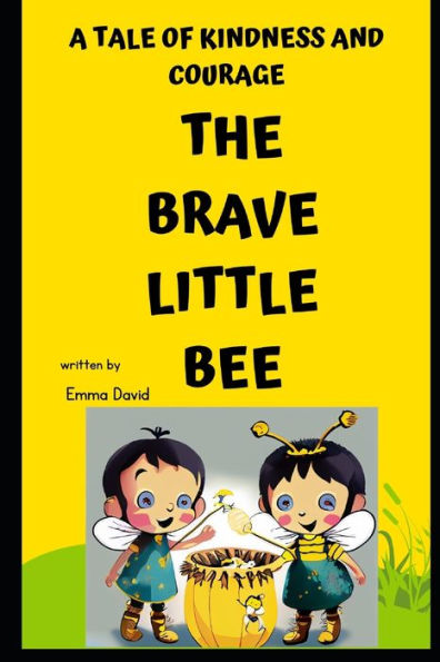 The Brave Little Bee: A Tale of Kindness and Courage