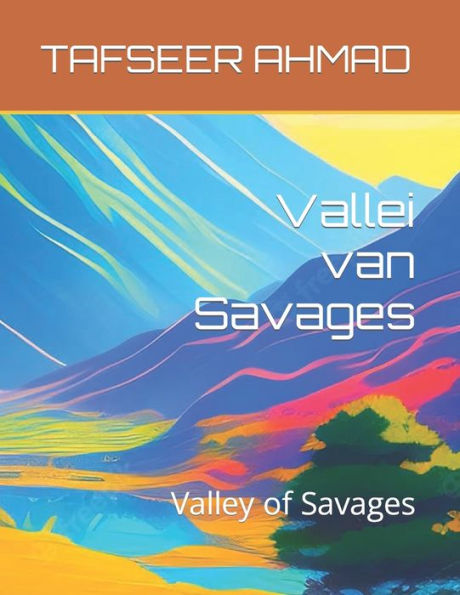 Vallei van Savages: Valley of Savages