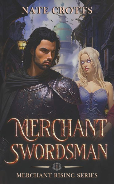 Merchant Swordsman: A LitRPG Adventure