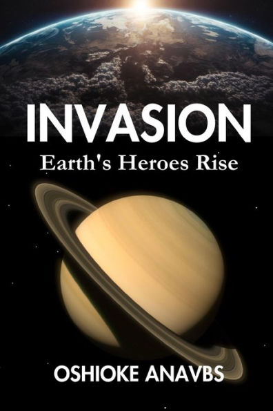 INVASION: Earth's Heroes Rise