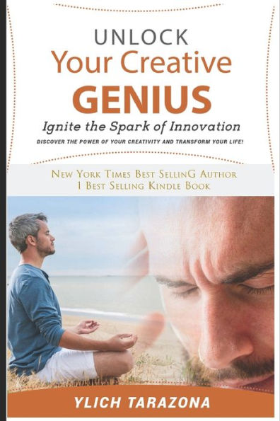 Unlock Your Creative Genius: Ignite the Spark of Innovation