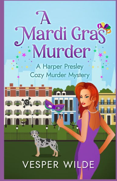 A Mardi Gras Murder: A Harper Presley Cozy Murder Mystery