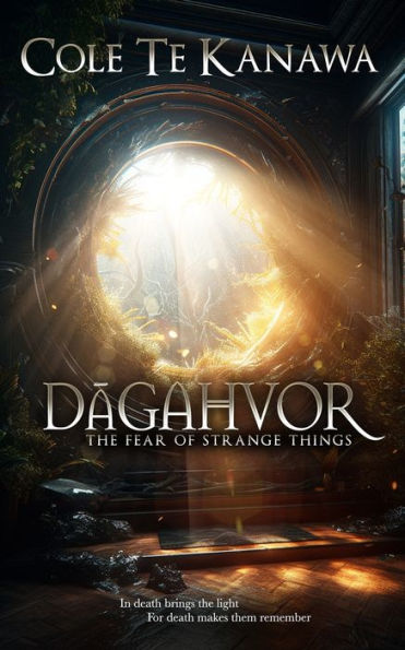 Dagahvor: The fear of strange things