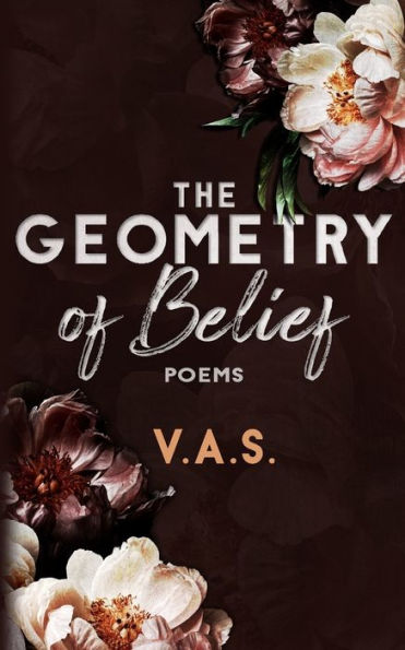 The Geometry of Belief: Poems