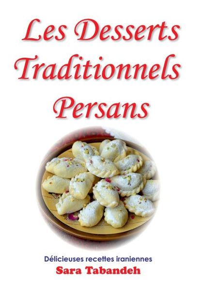 Les Desserts Traditionnels Persans