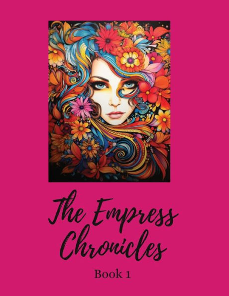 The Empress Chronicles Book 1