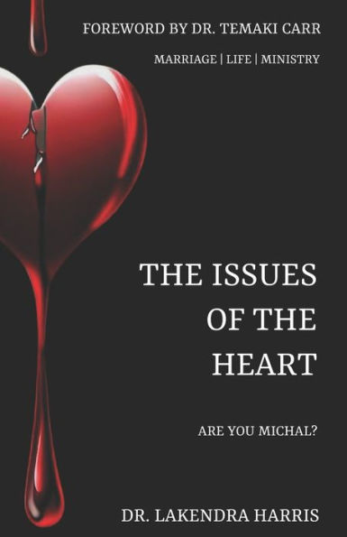 THE ISSUES OF THE HEART: ARE YOU MICHAL?