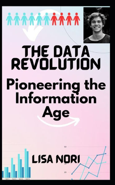 "The Data Revolution: Pioneering the Information Age"