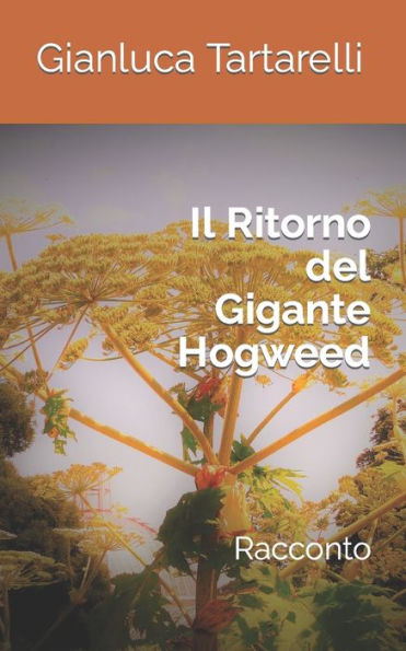 Il Ritorno del Gigante Hogweed: Racconto