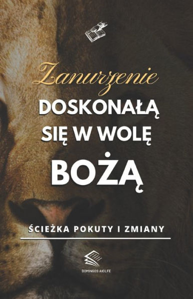 Zanurzenie Doskonala sie w Wole Boza: Sciezka Pokuty i Zmiany