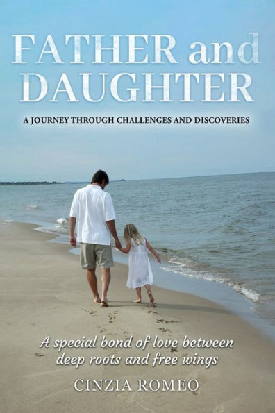 FATHER and DAUGHTER: A journey through challenges and discoveries