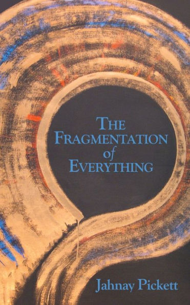 The Fragmentation of Everything: Reflections of a Life Lived