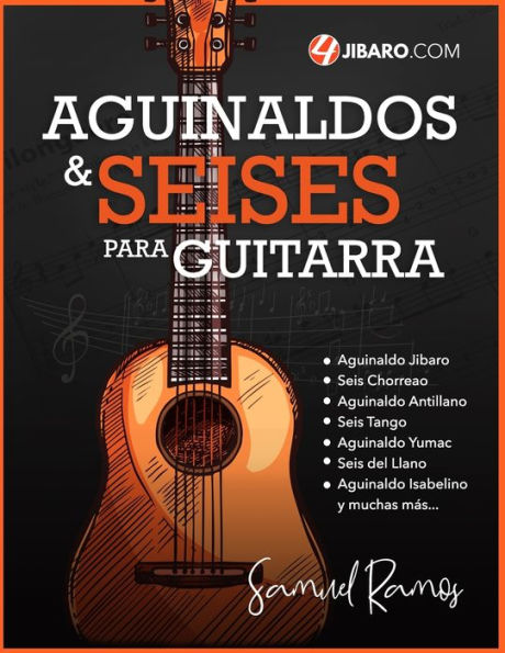 Aguinaldos y Seises para Guitarra: Una Colección de Canciones Folklóricas de Puerto Rico