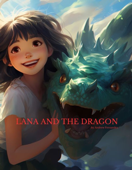 Lana and the Dragon: A Story of Courage, Kindness, and Tacos