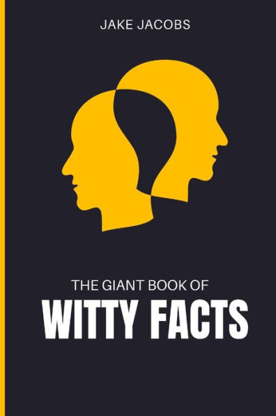 The Giant Book of Witty Facts