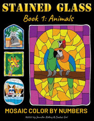 Title: Stained glass Coloring book: Book 1: Animals - Mosaic Color by numbers, Author: Jennifer Rolling