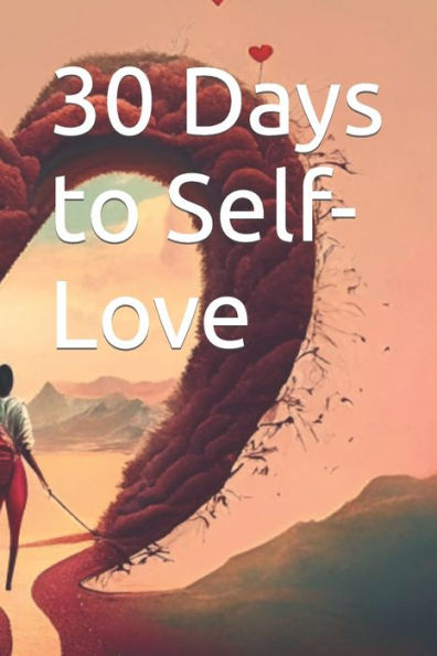 30 Days to Self-Love