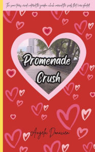 Title: Promenade Crush, Author: Angela Donacien