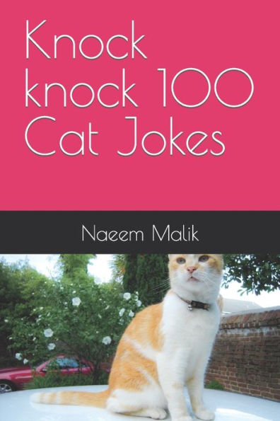 Knock knock 100 Cat Jokes