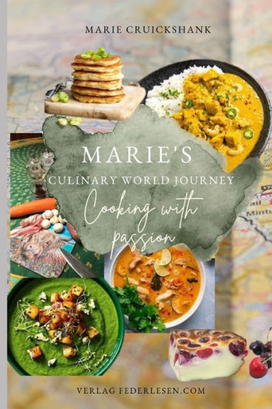 Marie's Culinary World Journey: Cooking with passion